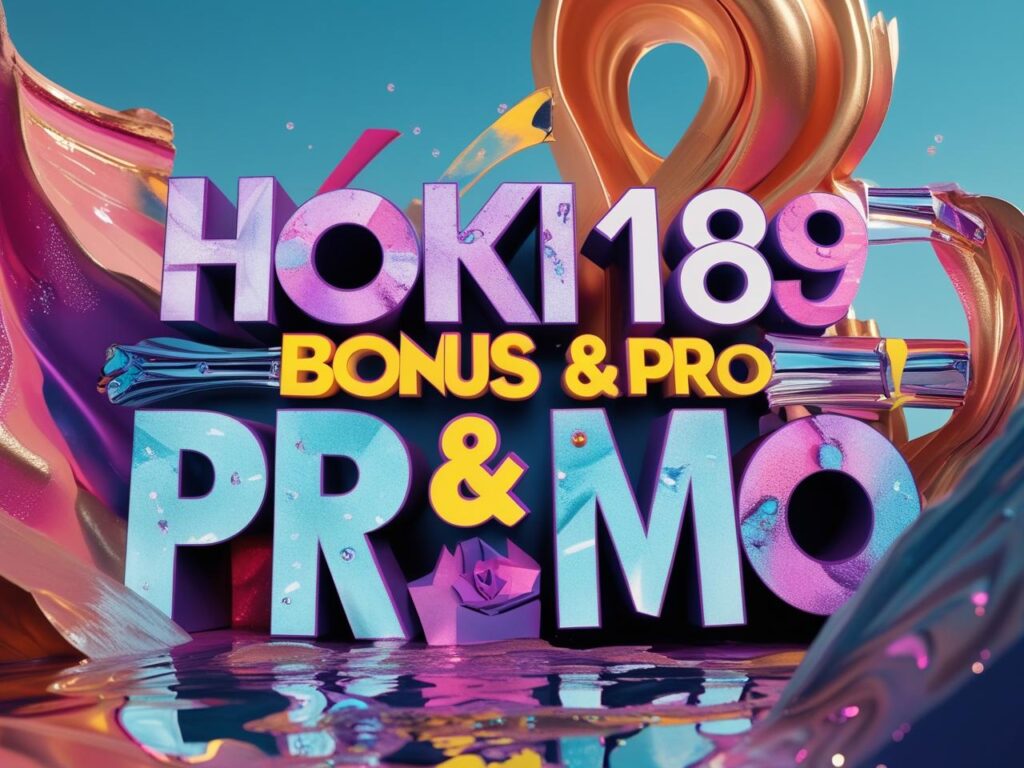 Hoki189 Bonus & Promo