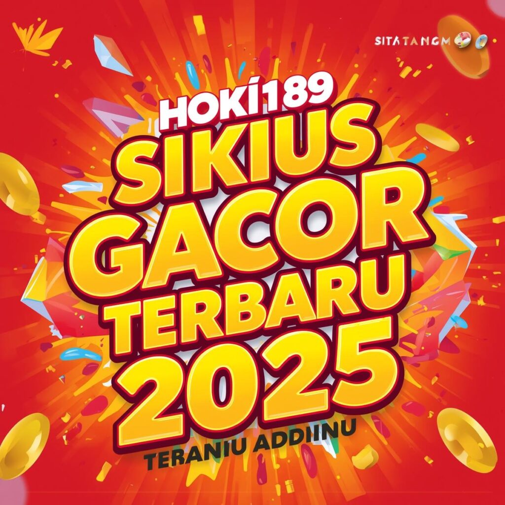 HOKI189 Situs Slot Gacor Terbaru 2025